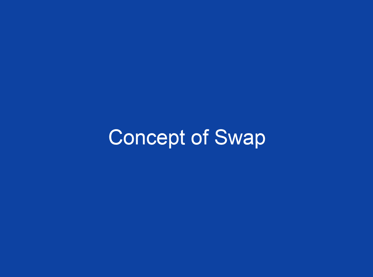 what-is-the-concept-of-swap-definition-and-uses