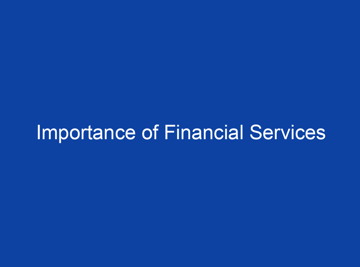 what-is-the-importance-of-financial-services-edupepper