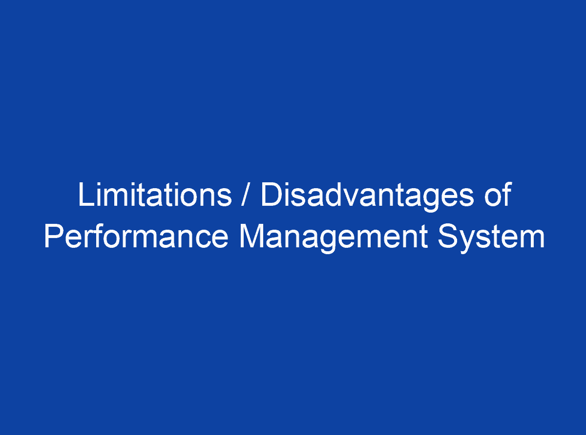 limitations-disadvantages-of-performance-management-system