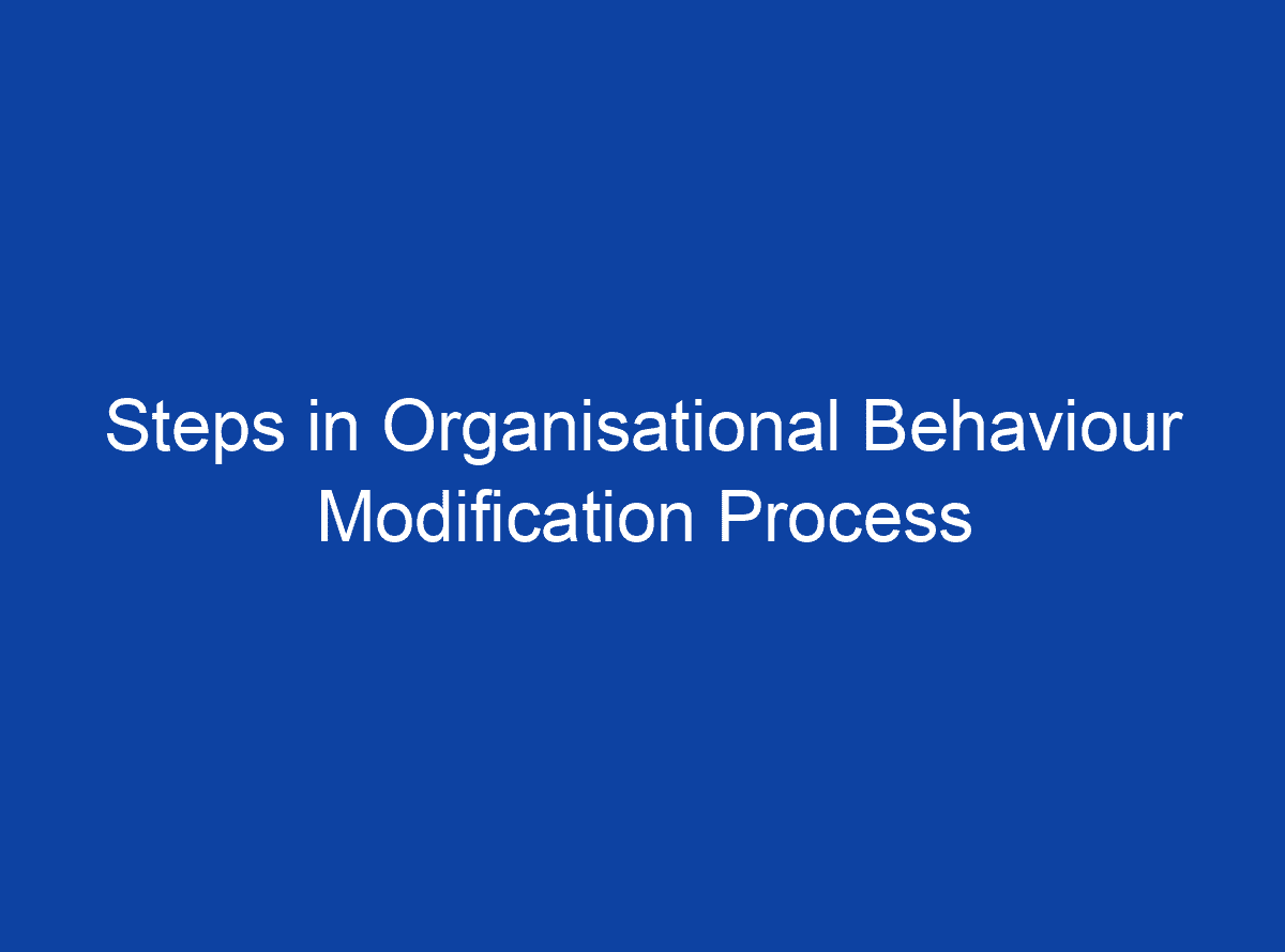 steps-in-organisational-behaviour-modification-process